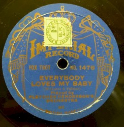 Everybody Loves My Baby / All the Way From Tennessee