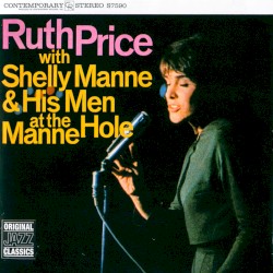 Ruth Price with Shelly Manne & His Men at the Manne Hole