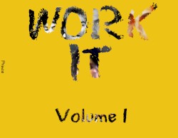 Work It, Volume 1