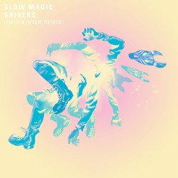 Shivers (Carpainter remix)