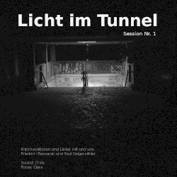 Licht im Tunnel (Session Nr. 1)