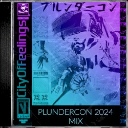 PLUNDERCON 2024 Mix