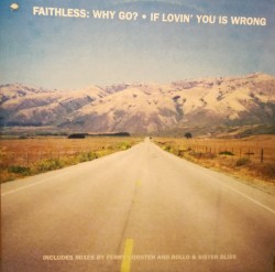 Why Go? / If Lovin' ’You Is Wrong