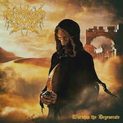 Worship the Degenerate