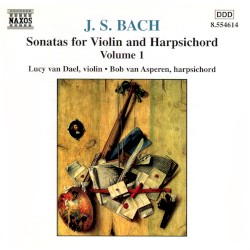 Sonatas for Violin and Harpsichord, Volume 1 (violin: Lucy van Dael, harpsichord: Bob van Asperen)
