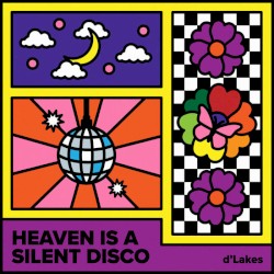 Heaven Is A Silent Disco