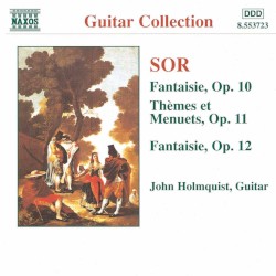 Fantaisie, op. 10 / Thèmes et Menuets, op. 11 / Fantaisie, op. 12