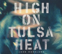 High on Tulsa Heat