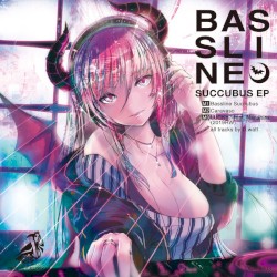 Bassline Succubus