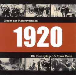 1920: Lieder der Märzrevolution