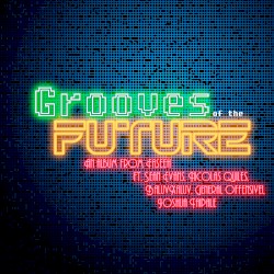 Grooves of the Future