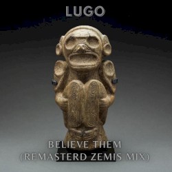 Believe Them (remastered Zemis mix)