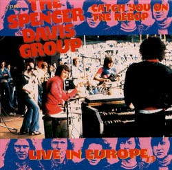 Catch You on the Rebop: Live in Europe 73