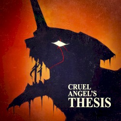 A Cruel Angel’s Thesis