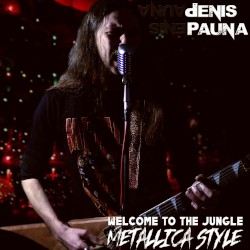 Welcome to the Jungle Metallica Style