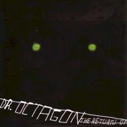 The Return of Dr. Octagon