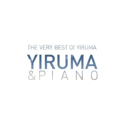 The Very Best of Yiruma: Yiruma & Piano