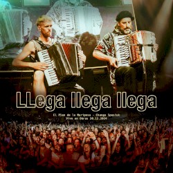 Llega llega llega (Vivo en Obras 20.12.2024)