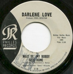 Wait Til' My Bobby Gets Home / Take It From Me