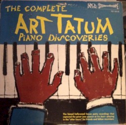 The Complete Art Tatum Piano Discoveries