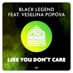 Like You Don’t Care