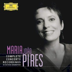 Maria João Pires: Complete Concerto Recording On Deutsche Grammophon