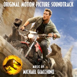 Jurassic World Dominion: Original Motion Picture Soundtrack