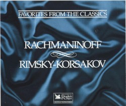Favorites From the Classics: Rachmaninoff & Rimsky-Korsakov