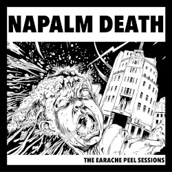 Grind Madness at the BBC: The Earache Peel Sessions
