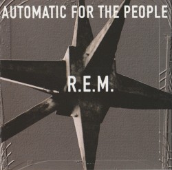 Automatic for the People