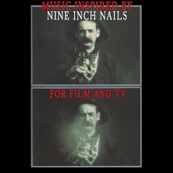 Music Inspired by Nine Inch Nails - For Film & TV
