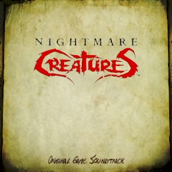 Nightmare Creatures (Original Game Soundtrack)