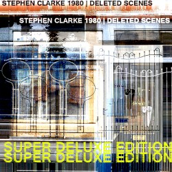 Deleted Scenes - SUPER DELUXE EDITION