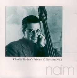Charlie Haden’s Private Collection No. 1