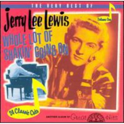 The Very Best of Jerry Lee Lewis, Volume 1: Whole Lot of Shakin' Going On