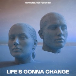 Life's Gonna Change