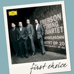 Octet, op. 20 / String Quartet, op. 80