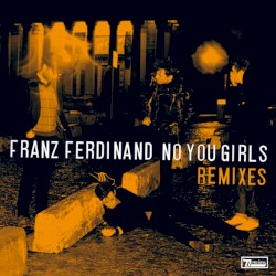 No You Girls Remixes