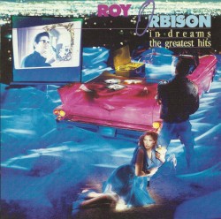 In Dreams: The Greatest Hits