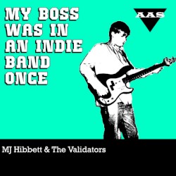 My Boss Was in an Indie Band Once