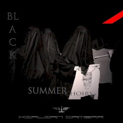 Black Summer Choirs