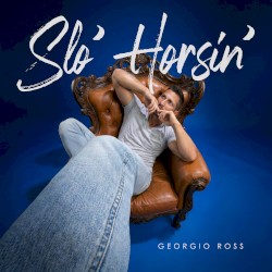 Slo' Horsin'