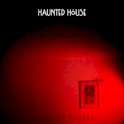 Haunted Houses
