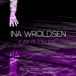Lay It on Me (acoustic)