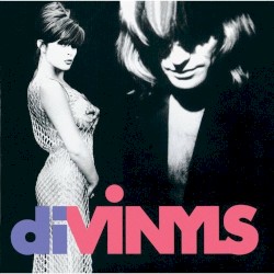 diVINYLS