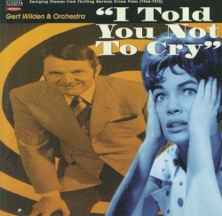 I Told You Not to Cry