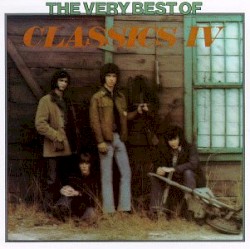 The Very Best of Classics IV