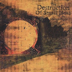 The Destruction of Small Ideas