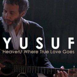 Heaven / Where True Love Goes