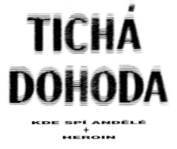 Kde Spí Andělé + Heroin